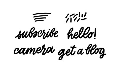 Set of lettering Subscribe Hello Camera Get a blog. Youtube inscriptions. Brush pen calligraphy. Black on white