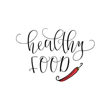 Vector hand lettering Healthy food. With the image of the pepper. Logo for restaurant, food market, farm shop etc.