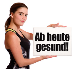 Ab heute gesund