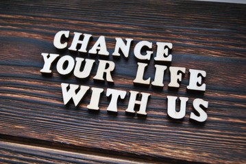 Change your life with us - obrazy, fototapety, plakaty