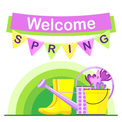 Bunting flags and banner with inscription Welcome spring. Violet watering can, bucketful of flowers and yellow rubber boots. Vector illustration for spring theme. 