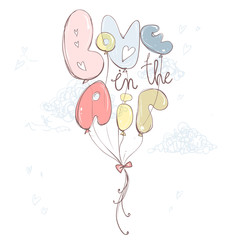 Love in the air ballons. Romantic hand drawn illustration, paste