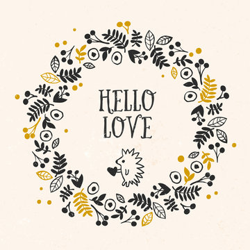 'Hello Love' greeting card with lettering and flower wreath. Vector hand drawn illustration.