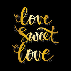 Obraz premium Love sweet love hand lettering