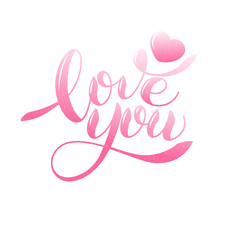 I love you romantic text , Calligraphic love lettering