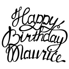 Happy birthday Maurice name lettering