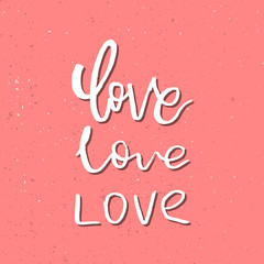 I Love You - Inspirational Valentines day romantic handwritten quote. Good for greetings, posters, t-shirt, prints, cards, banners.  Vector Lettering. Typographic element for your design