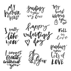 Set of Valentines day romantic handwritten quotes and slogans isolated on white. Good for save the date, wedding stationary, typography poster or apparel, for greetings. Vector design elements