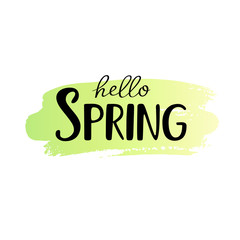 Hello Spring inscription on green yellow background. Vector greeting illustration. Trend calligraphy. Smear of yellow green gradient ink.