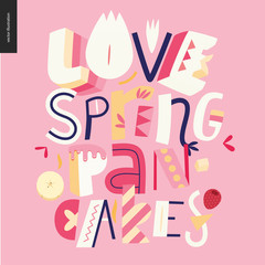 Lettering composition Love Spring Pancakes on the pink background