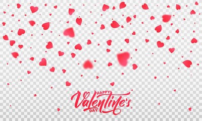 Valentines Day. Hearts confetti romantic background. Transparent hearts and Happy Valentine's Day lettering