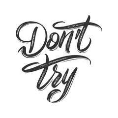 Do not try hand lettering vector illustration