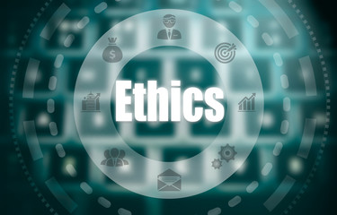 A ethics concept on a futuristic computer display over a blured image of a keyboard.