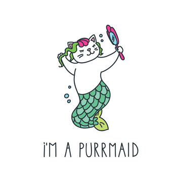 I'm a purrmaid. Doodle vector illustration of cute cat mermaid looking into the mirror. Can be used for t-short print, poster or card