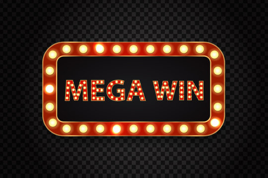 Vector realistic isolated retro neon billboard for mega win with glowing lamps on the transparent background. Concept of winner, lottery, casino and award ceremony.