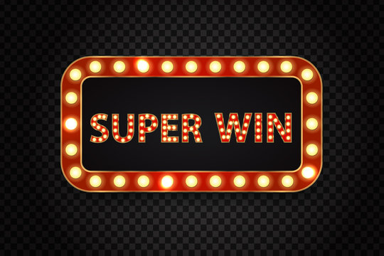 Vector realistic isolated retro neon billboard for super win with glowing lamps on the transparent background. Concept of winner, lottery, casino and award ceremony.