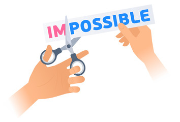 Human hand is using a scissors to cut a word IMPOSSIBLE on the banner. Flat illustration of steel office shears cutting a letters off to get POSSIBLE. Vector business concept isolated on white.
