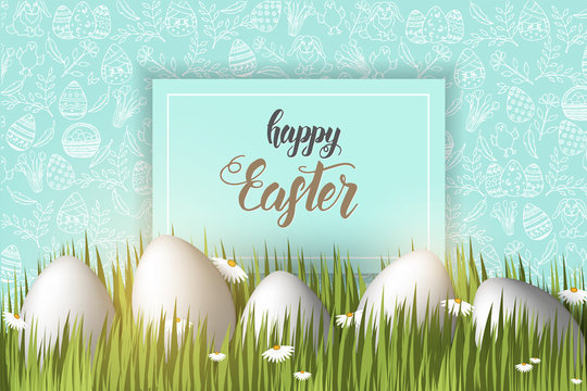 Greeting Easter background with eggs on the grass, hand made trendy lettering "Happy Easter" and  pattern with paschal symbols in sketch style. Banner, flyer, brochure. For holidays, postcards,website