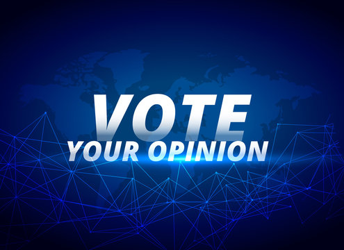 Vote Your Opinion Vector Blue Background