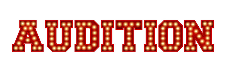 Audition word made from red vintage lightbulb lettering isolated on a white. 3D Rendering