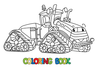 Funny big tractor with eyes. Coloring book