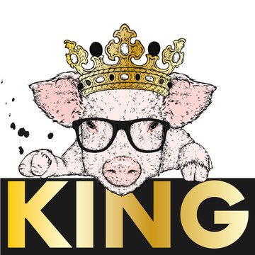 Pig in the crown. Cute piglet in clothes and accessories. Vector illustration for a postcard or a poster, print for clothes.