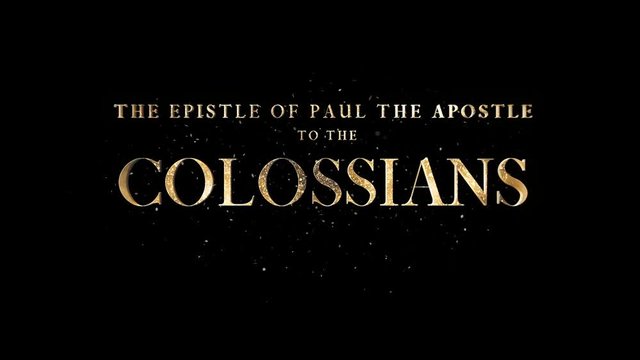 The Epistle Of Paul The Apostle To The Colossians + Alpha Channel
