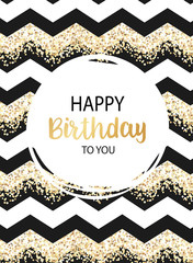Birthday greeting card design. Vector geometric illustration with gold confetti. Happy birthday to you inscription