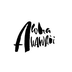 Hand drawn phrase Aloha Hawaii. Lettering design. Vctor illustration. Handwritten inscription.