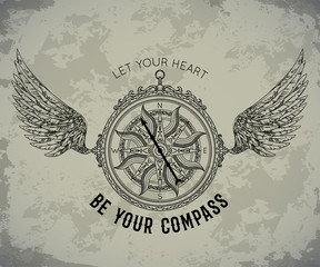 Typography poster with vintage compass and wings. Inspirational quote. Let your heart be your compass. Concept design for t-shirt, print, card, tattoo. Vector illustration