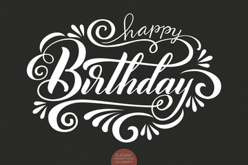 Hand drawn lettering - Happy birthday decorated with floral elements. Elegant modern handwritten calligraphy. Vector Ink illustration. Poster on dark background. For cards, invitations, prints etc.