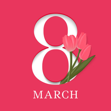8 March. International Women's Day. Template for posters or cards with number 8 and tulips. Vector illustration