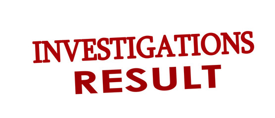Investigations result