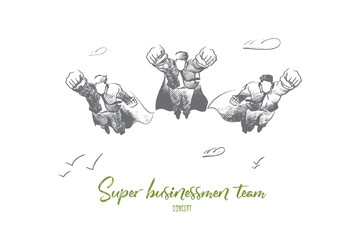 Fototapeta premium Super businessman team concept. Hand drawn business superheroes are ready to work. Super team concept isolated vector illustration.
