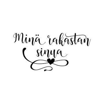 Handwritten calligraphy phrase in Finnish Mina rakastan sinua. Vector illustration. translate from Finnish: I love you