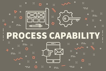 Conceptual business illustration with the words process capability
