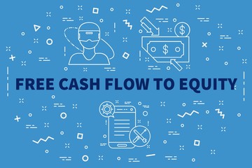 Conceptual business illustration with the words free cash flow to equity