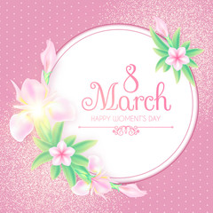 8 March. Women's Day Greeting and Invitation with Soft Flowers. Cute Card Design Template for Birthday, Anniversary, Wedding, Baby and Bride Shower and so on.