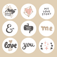 Loft set of love graphic elements, stickers with lettering, polygon, flowers, leaf and branches. 