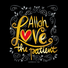 Allah love the patient. Quote quran. Hand lettering calligraphy.