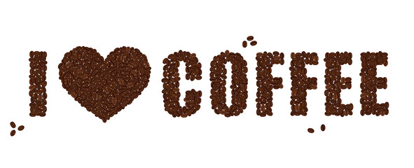 I LOVE COFFEE. Heart and text created from coffee beans isolated on a white background.
