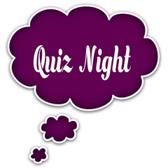 QUIZ NIGHT on magenta thought cloud.