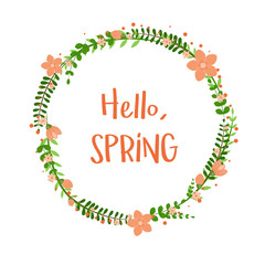 Hello Spring floral frame with flowers isolated on white background. Vector template for greeting card, invitation, poster, banner, voucher, wallpaper, flyer, brochure, coupon discount.