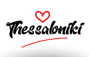 thessaloniki word text of european city with red heart for tourism promotio