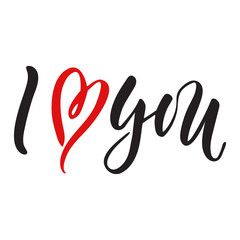 Vector isolated Happy Valentines Day illustration with phrase I love you. Hand drawn wedding background. Black calligraphy with red heart, hand lettering. For print, typography poster, invitation.