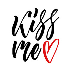 Vector isolated Happy Valentines Day illustration with black phrase kiss me. Hand drawn wedding background with red heart. Calligraphy, hand lettering. For card, print, typography poster, invitation.