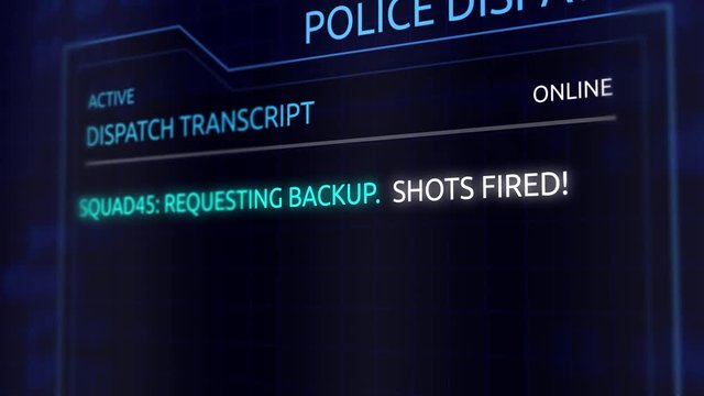 Virtual Police Dispatch Transcript Graphics Interface - Requesting backup - shots fired