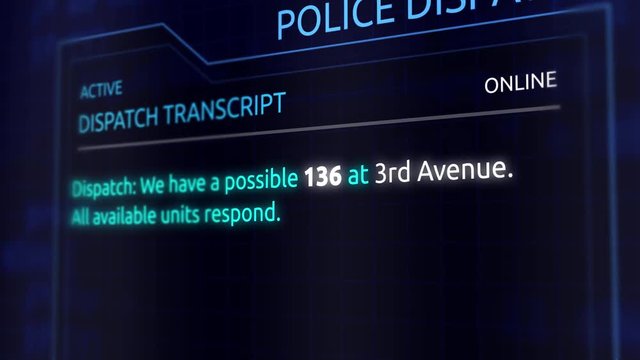 Virtual Police Dispatch Transcript Graphics Interface - Code 136 - Hostage Situation