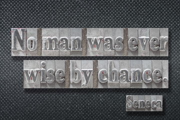 wise by chance Seneca