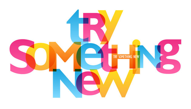 TRY SOMETHING NEW Typography Poster